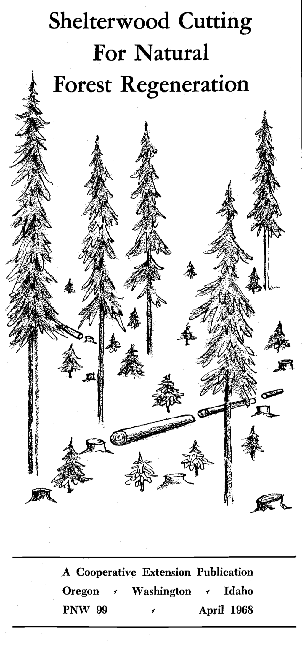 Shelterwood Cutting for Natural Forest Regeneration