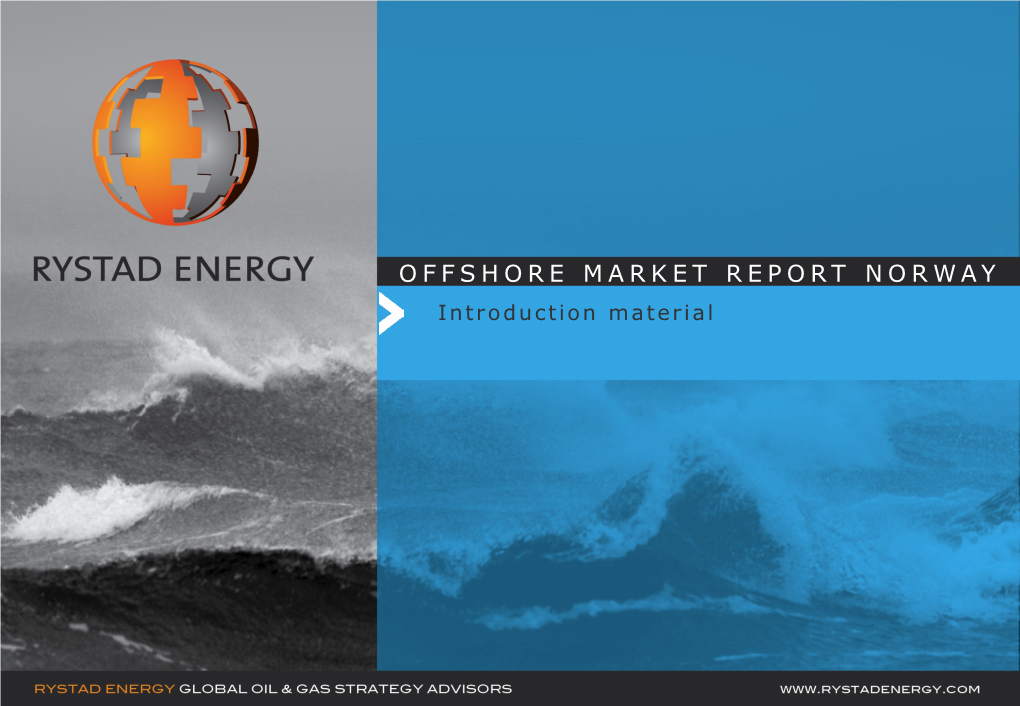 Introduction to Rystad Energy Offshore Market Report Norway