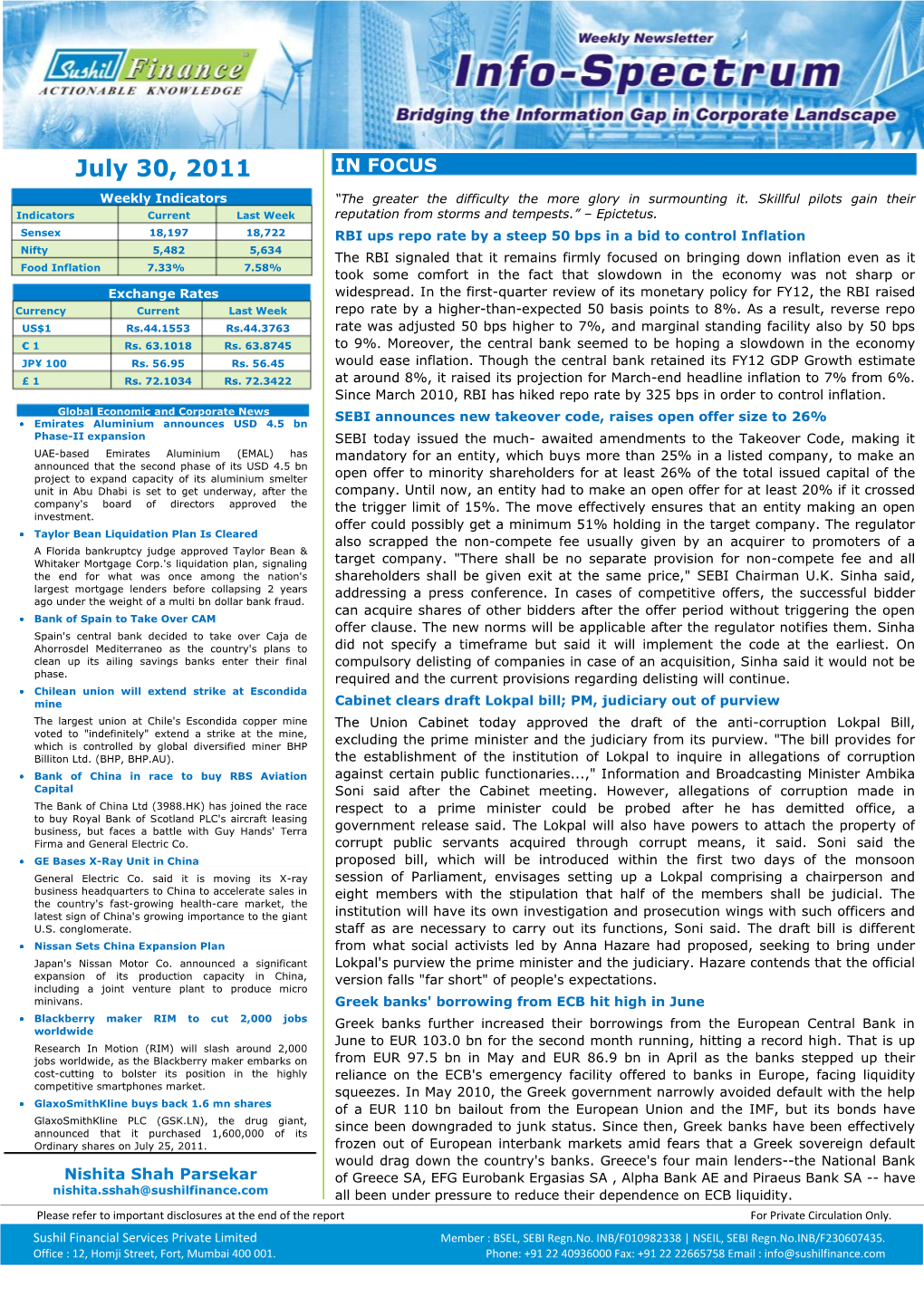 July 30, 2011 Weekly Indicators “The Greater the Difficulty the More Glory in Surmounting It