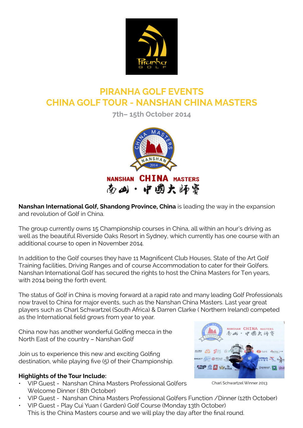 PIRANHA GOLF EVENTS CHINA GOLF TOUR - NANSHAN CHINA MASTERS 7Th– 15Th October 2014