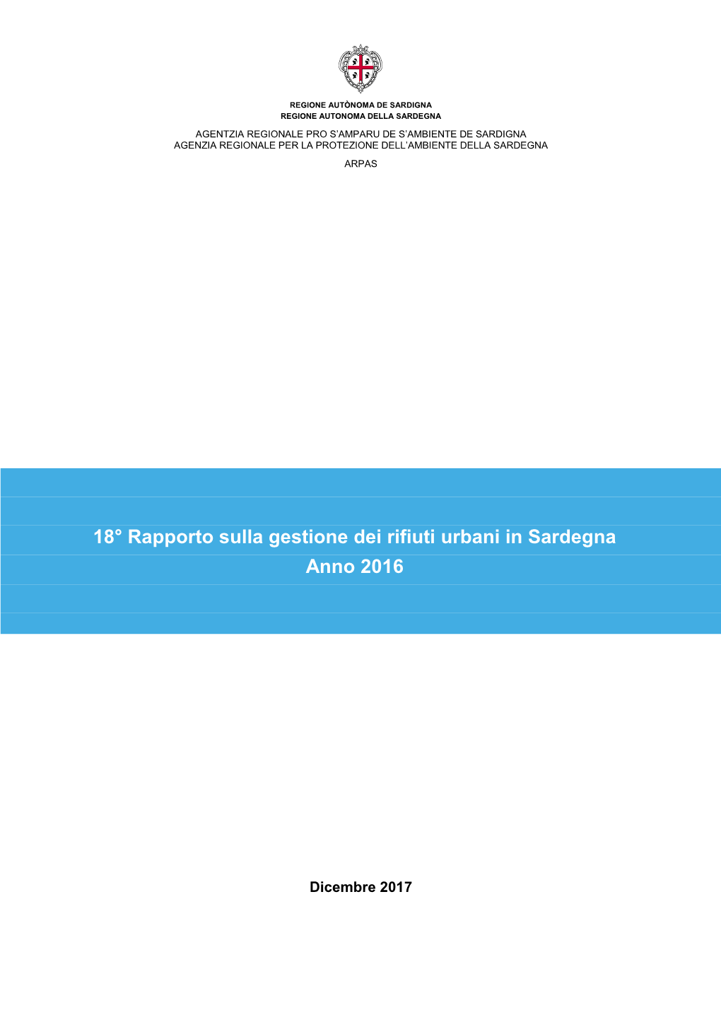 18° Rapporto Sulla Gestione Dei Rifiuti Urbani in Sardegna Anno 2016