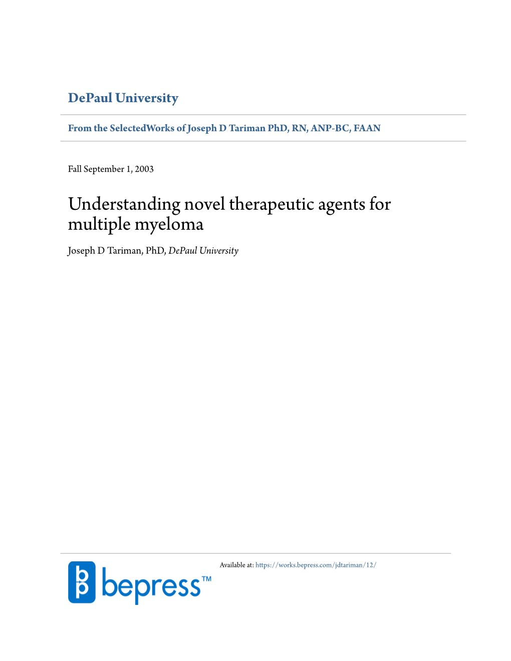 Understanding Novel Therapeutic Agents for Multiple Myeloma Joseph D Tariman, Phd, Depaul University