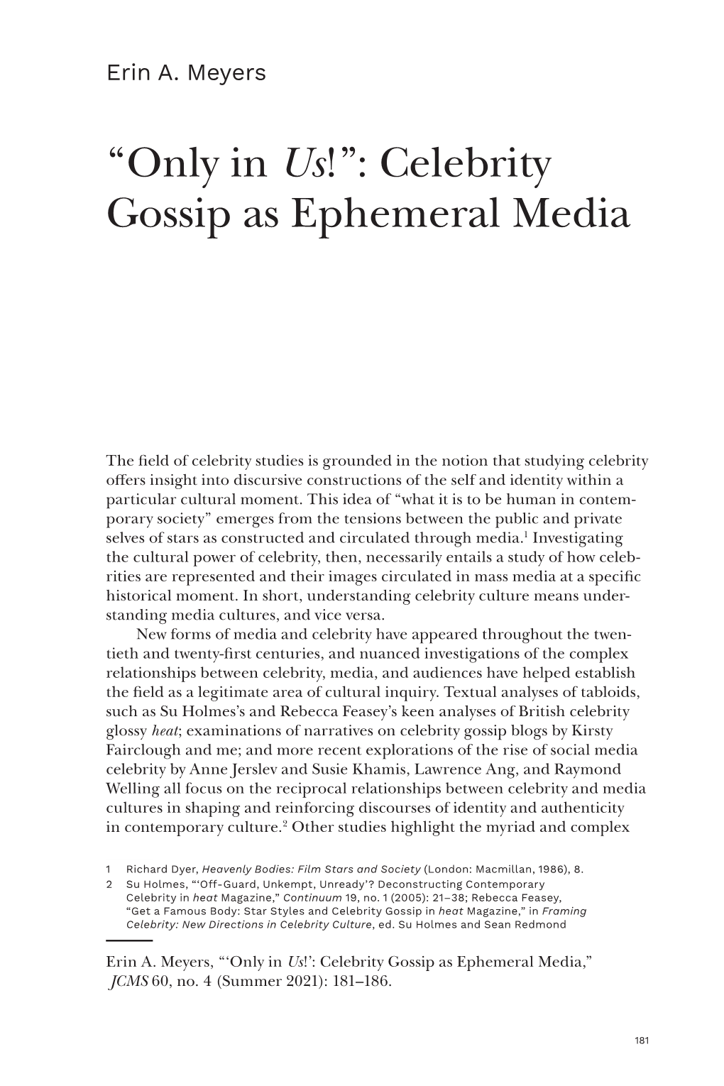 “Only in Us!”: Celebrity Gossip As Ephemeral Media Erin A. Meyers Read More