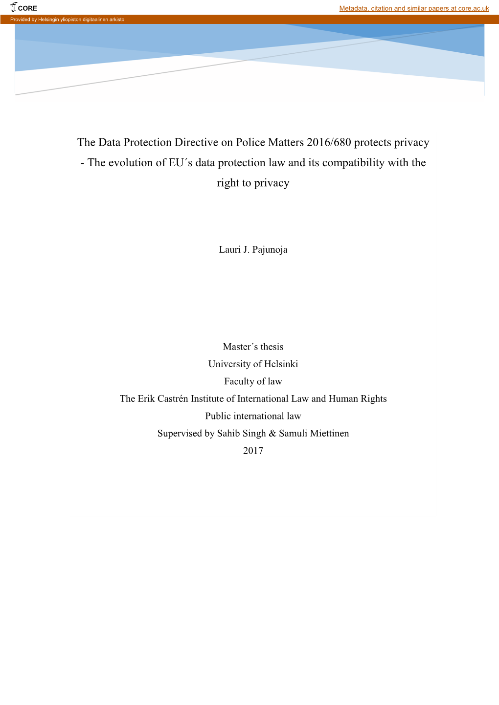 The Data Protection Directive on Police Matters 2016/680 Protects Privacy - the Evolution of EU´S Data Protection Law and Its Compatibility with the Right to Privacy