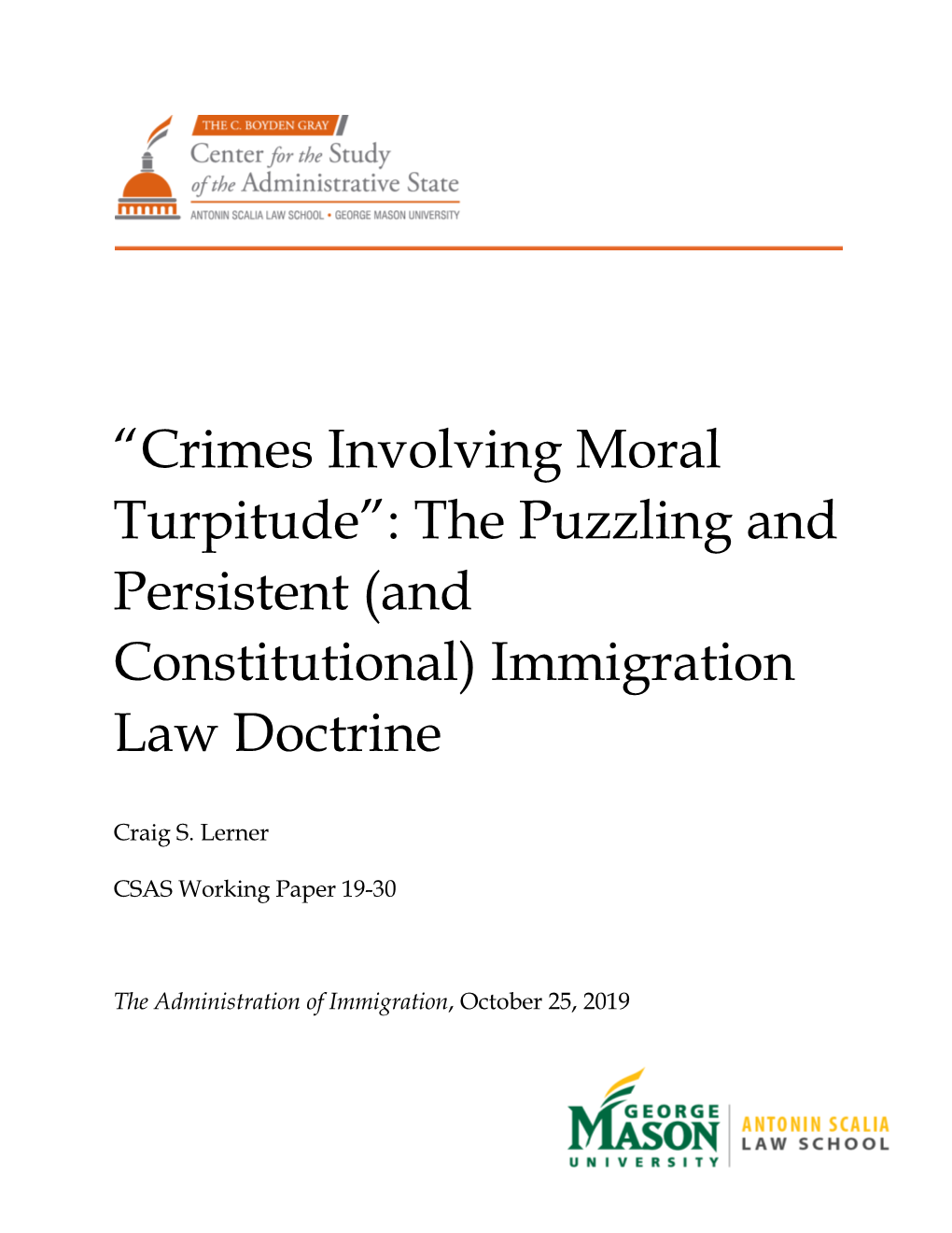 Crimes Involving Moral Turpitude”: the Puzzling and Persistent (And Constitutional) Immigration Law Doctrine