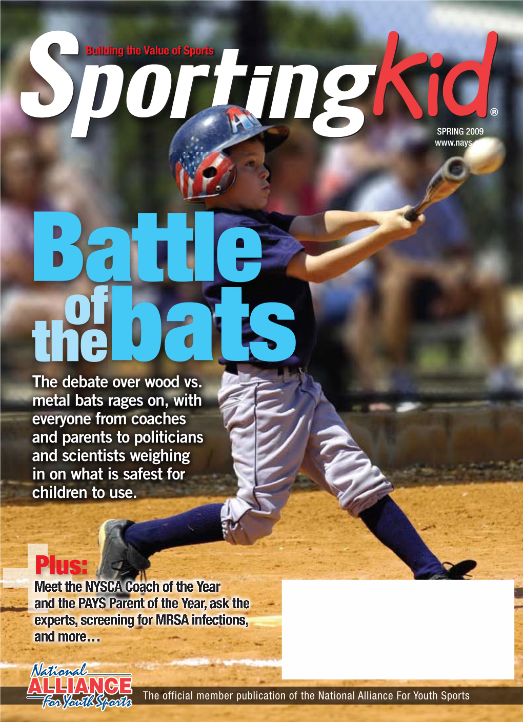 The Debate Over Wood Vs. Metal Bats Rages On, with Everyone from Coaches and Parents to Politicians and Scientists Weighing in on What Is Safest for Children to Use