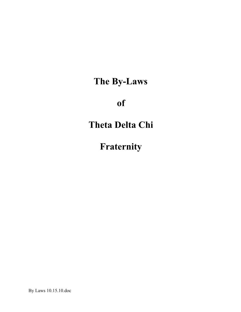 The By-Laws of Theta Delta Chi Fraternity