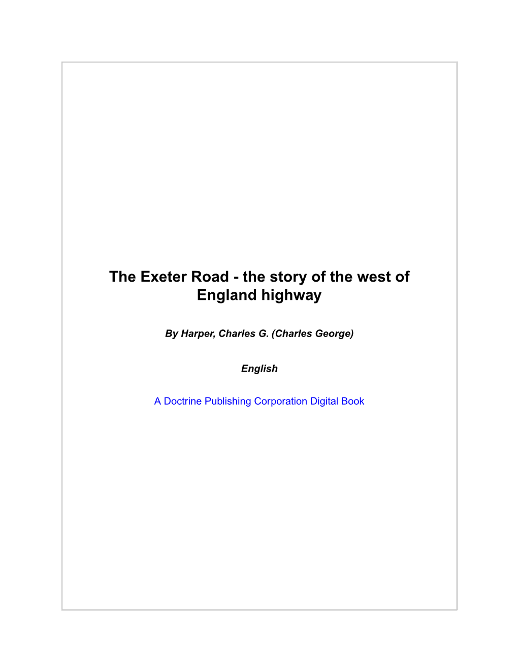 The Exeter Road - the Story of the West of England Highway