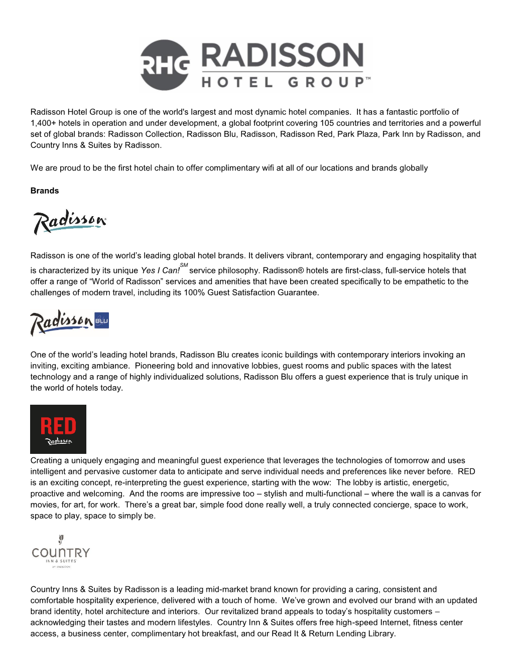 Radisson Hotel Group Is One of the World's Largest and Most Dynamic Hotel Companies. It Has a Fantastic Portfolio of 1,400+