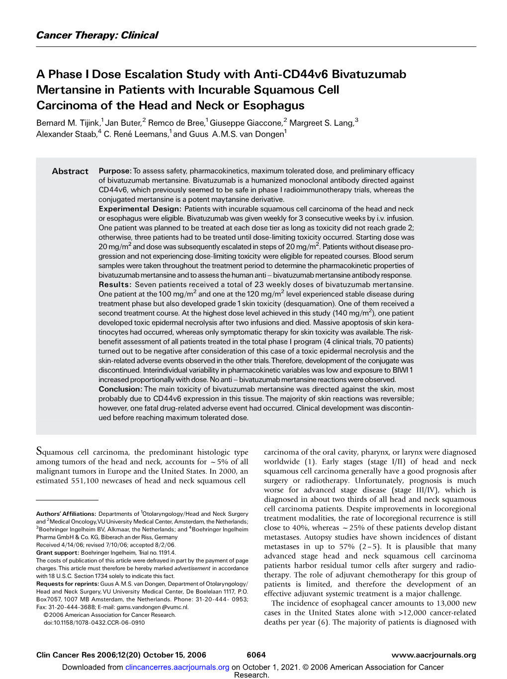 A Phase I Dose Escalation Study with Anti-Cd44v6 Bivatuzumab Mertansine in Patients with Incurable Squamous Cell Carcinoma of the Head and Neck Or Esophagus Bernard M