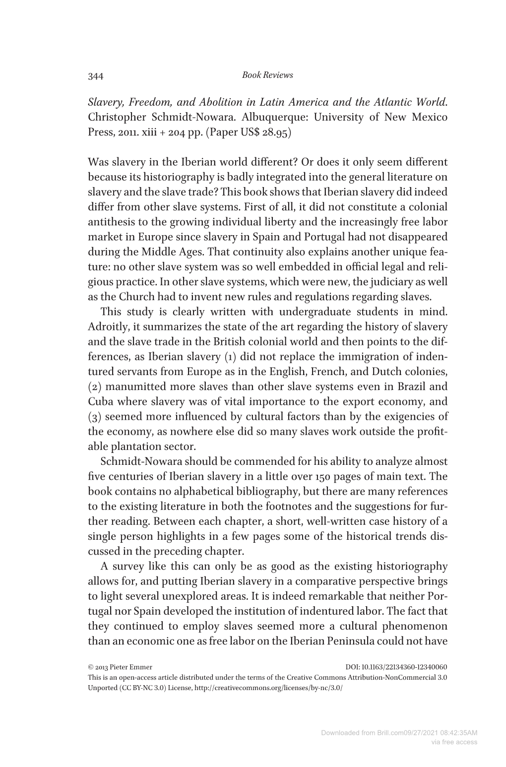 Slavery, Freedom, and Abolition in Latin America and the Atlantic World. Christopher Schmidt-Nowara. Albuquerque: University of New Mexico Press, 2011