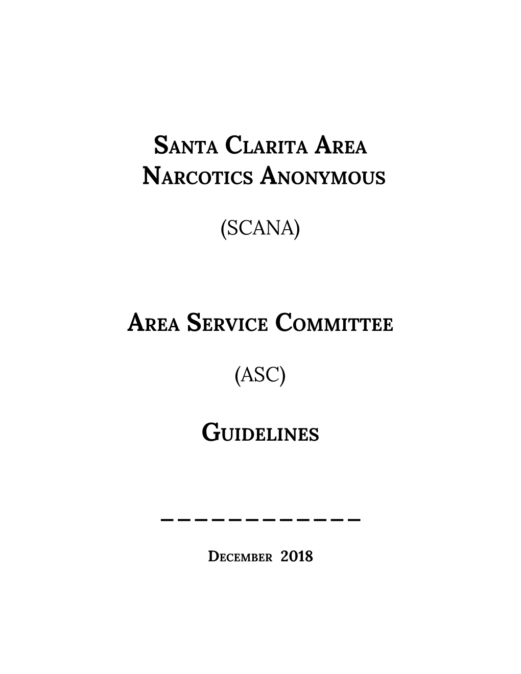 Area Guidelines, Except As Allowed for in Parliamentary Procedure “Motion to Reconsider”