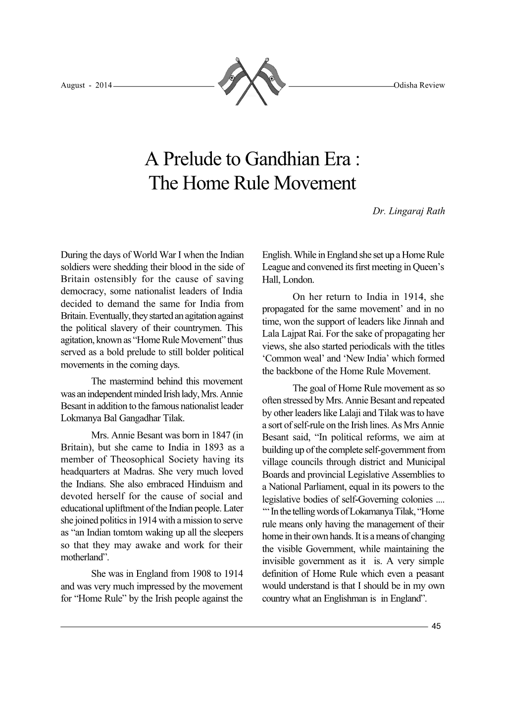 A Prelude to Gandhian Era : the Home Rule Movement