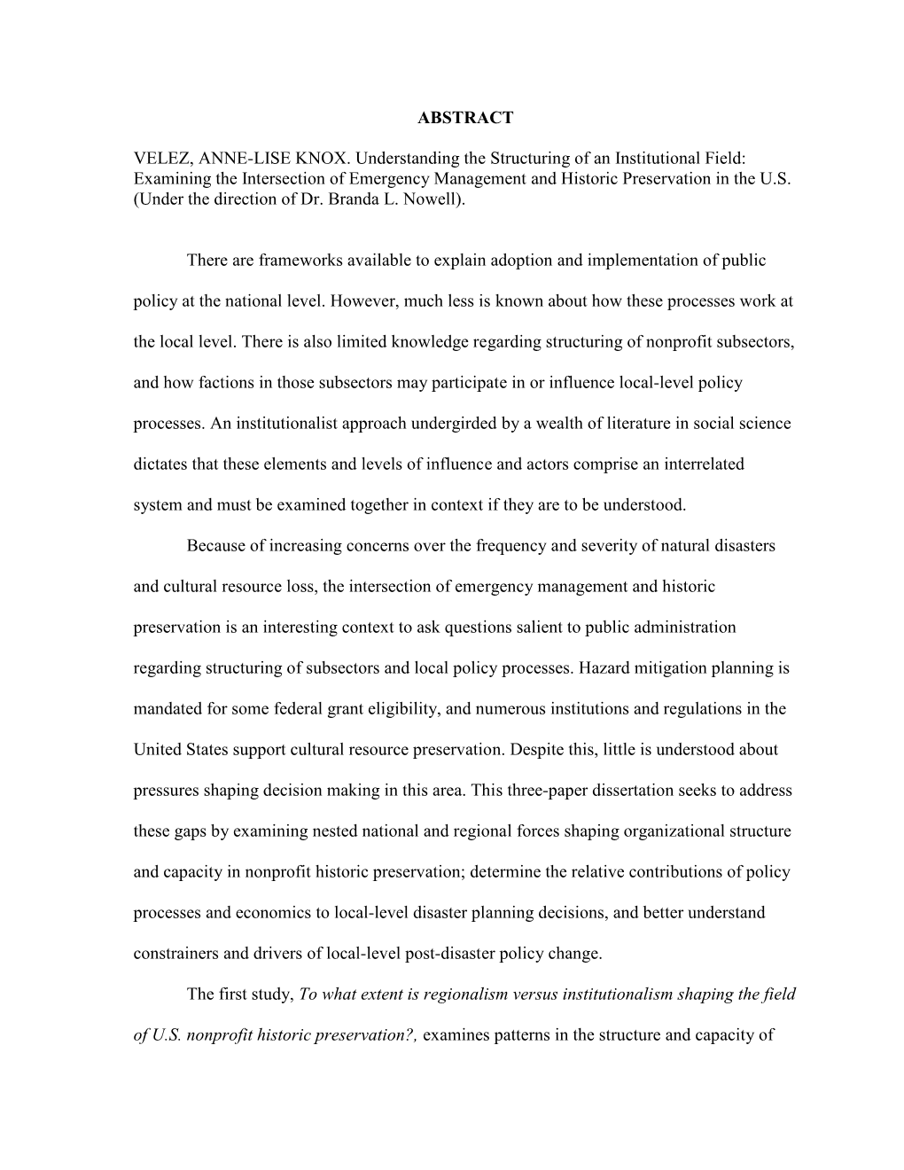 ABSTRACT VELEZ, ANNE-LISE KNOX. Understanding the Structuring of an Institutional Field: Examining the Intersection of Emergency