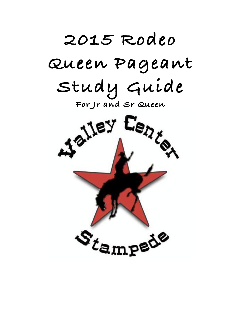 2015 Rodeo Queen Pageant Study Guide for Jr and Sr Queen