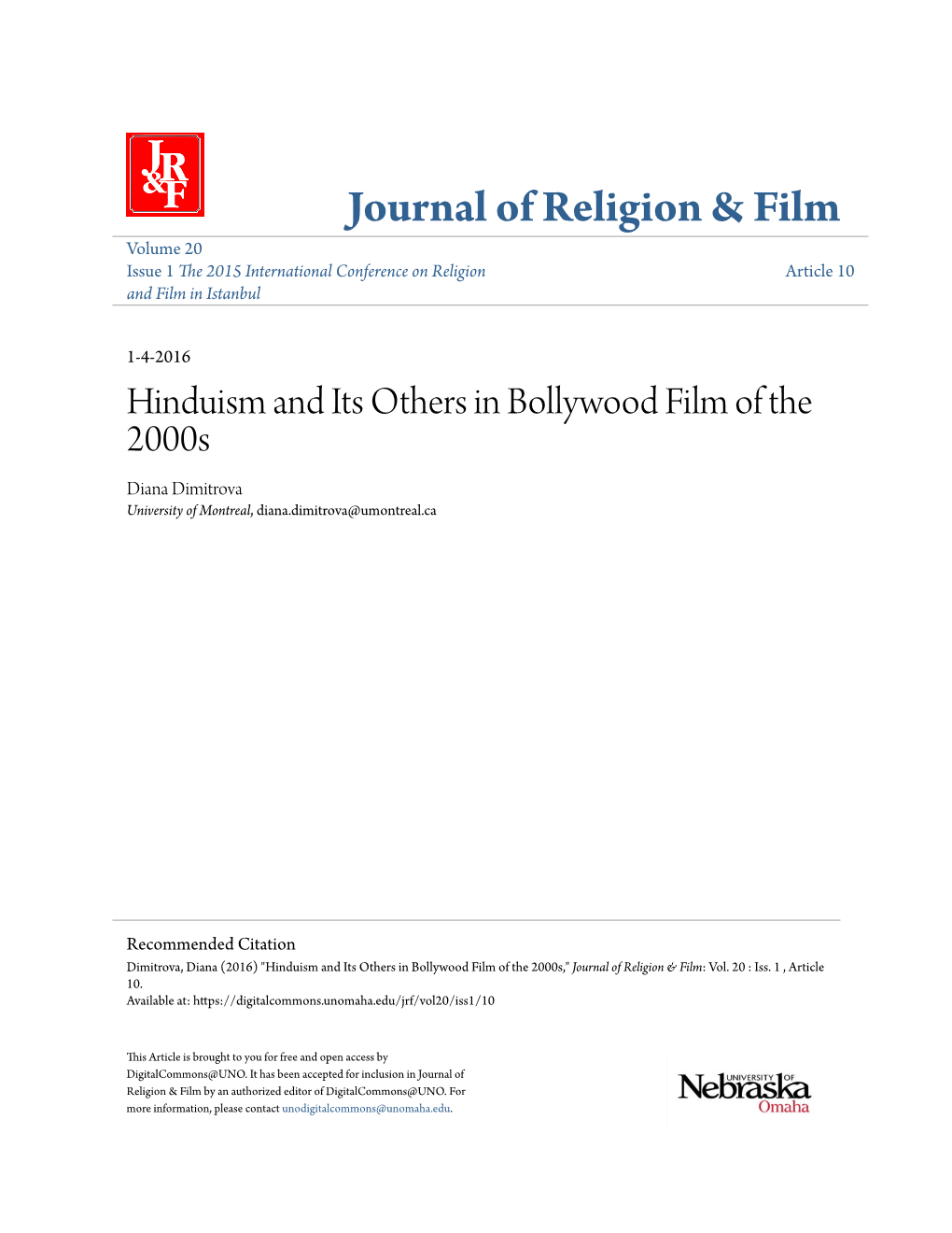 Hinduism and Its Others in Bollywood Film of the 2000S Diana Dimitrova University of Montreal, Diana.Dimitrova@Umontreal.Ca