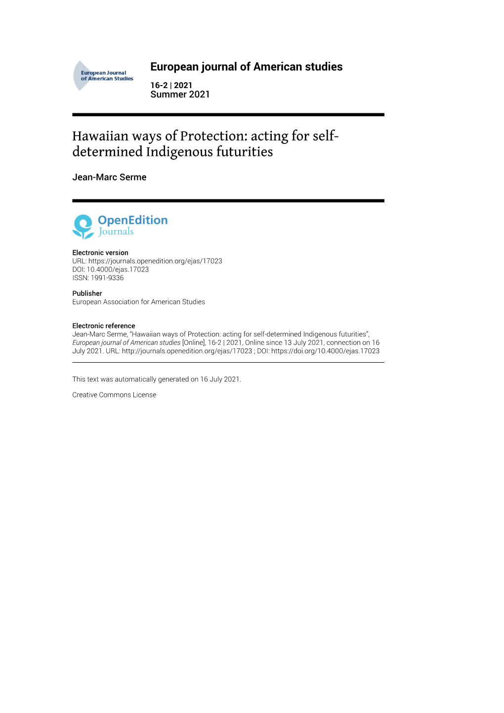 European Journal of American Studies, 16-2 | 2021 Hawaiian Ways of Protection: Acting for Self-Determined Indigenous Futurities 2