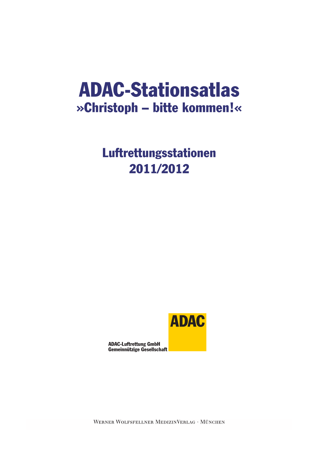 ADAC-Stationsatlas »Christoph – Bitte Kommen!«