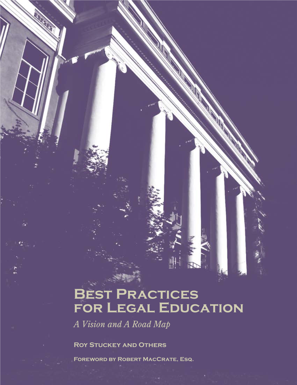 Best Practices for Legal Education a Vision and a Road Map