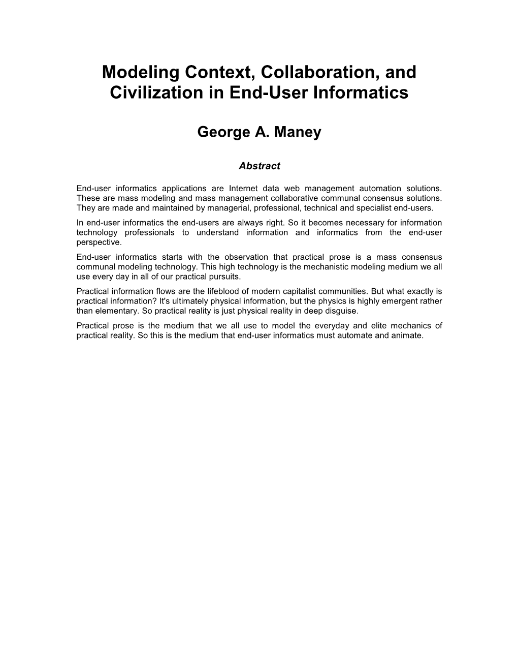 Modeling Context, Collaboration, and Civilization in End-User Informatics