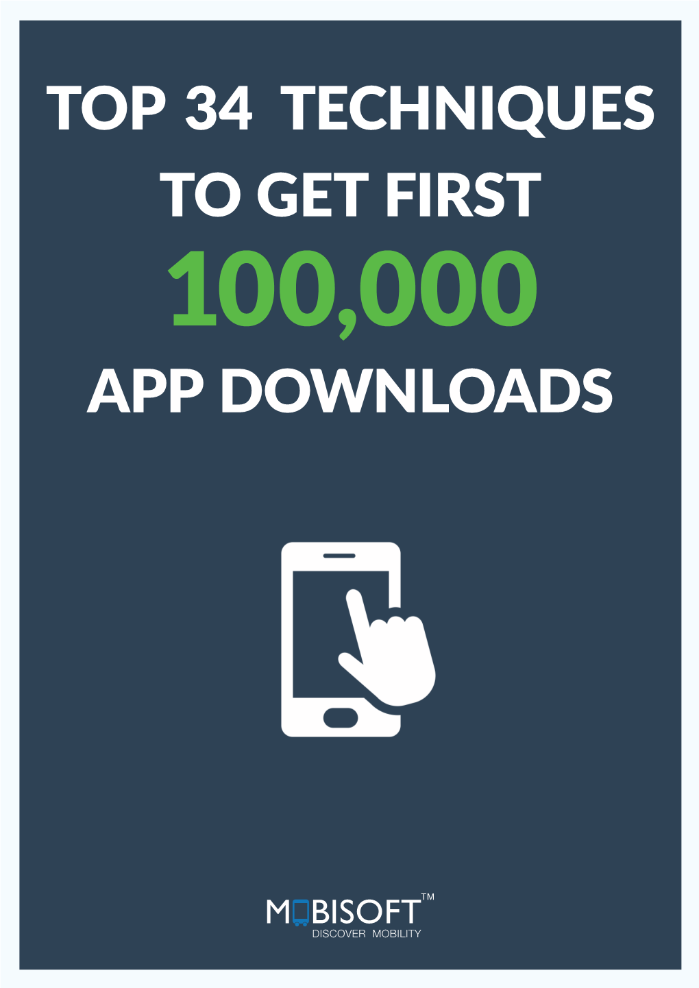 Top 34 Techniques to Get First App Downloads