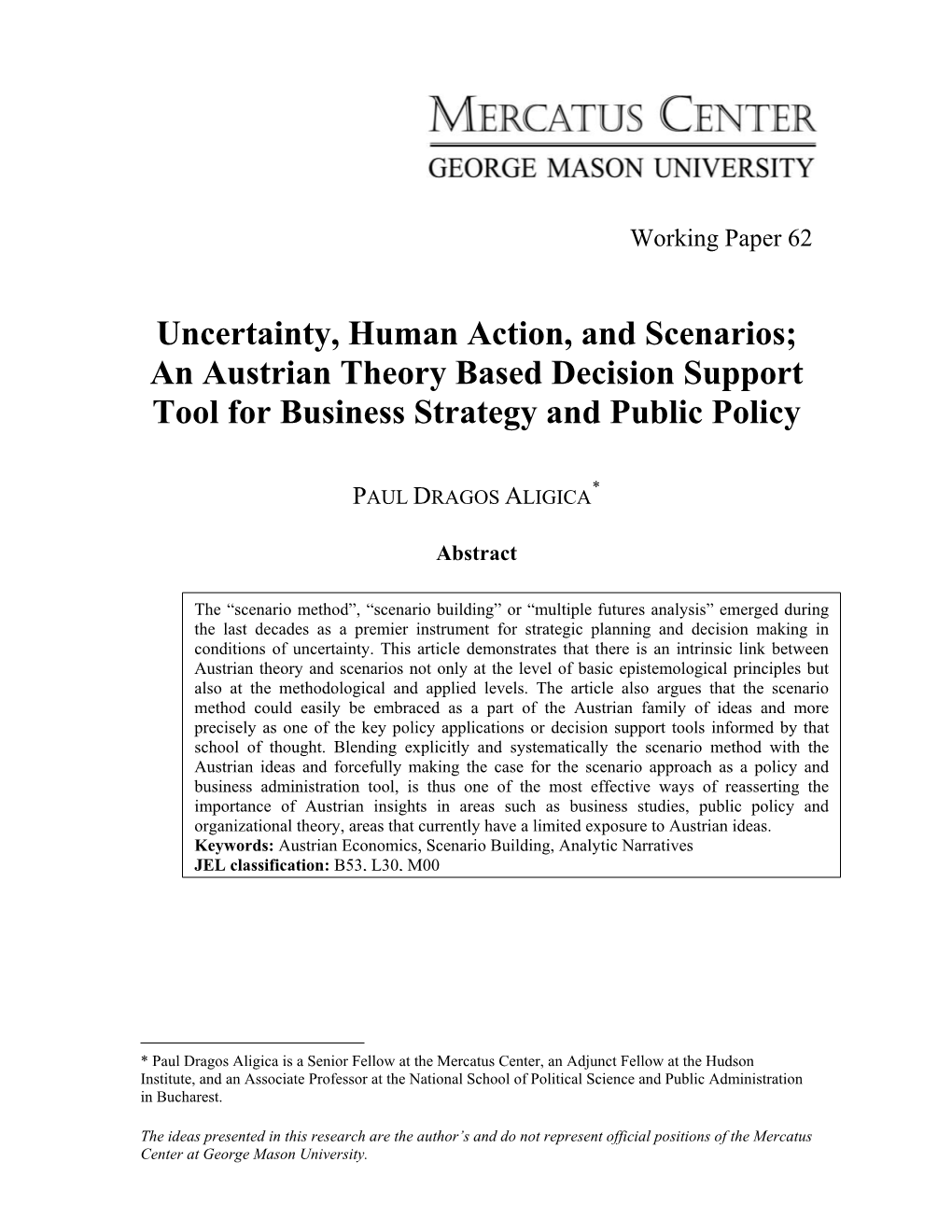 Uncertainty, Human Action, and Scenarios; an Austrian Theory Based Decision Support Tool for Business Strategy and Public Policy