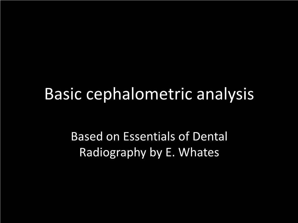 Basic Cephalometric Analysis