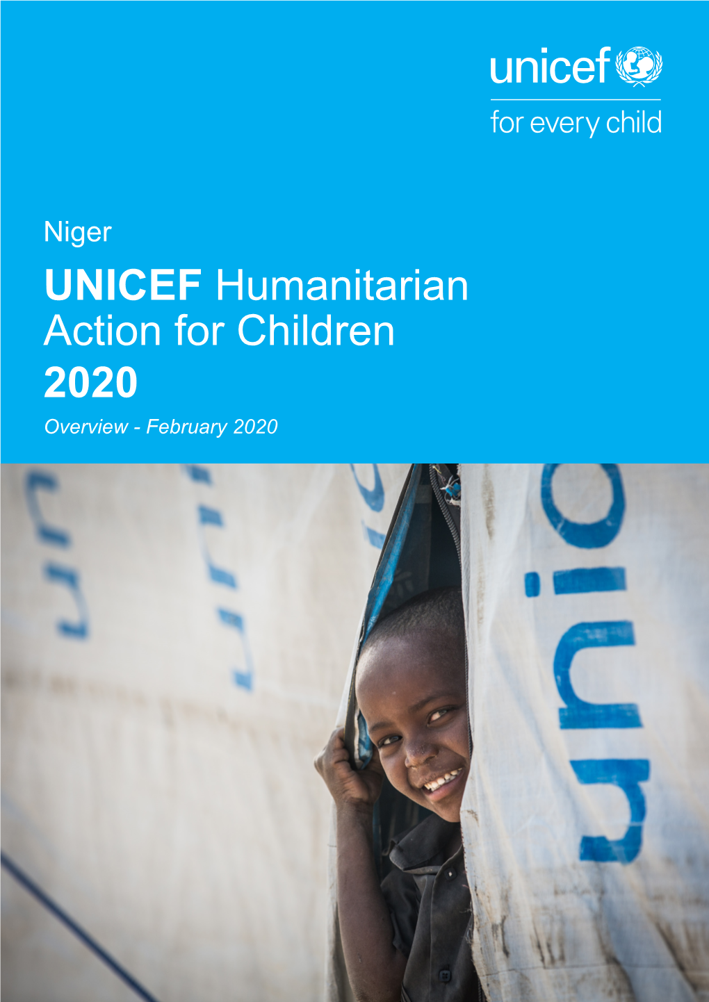 UNICEF Humanitarian Action for Children 2020 Overview - February 2020 for More Information