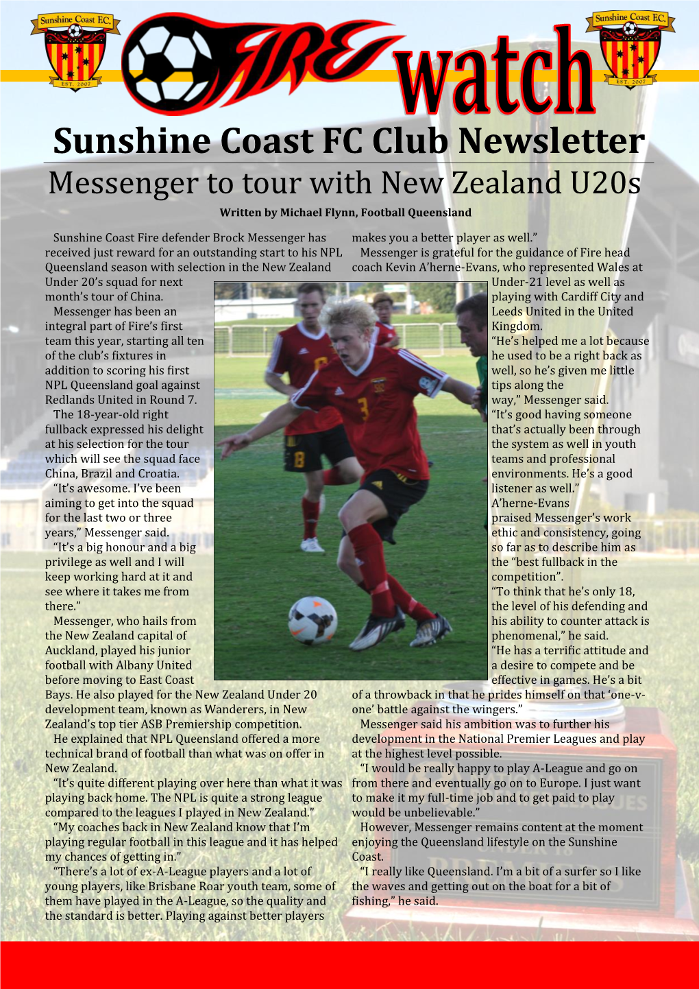 Sunshine Coast FC Club Newsletter Messenger to Tour with New Zealand U20s Written by Michael Flynn, Football Queensland