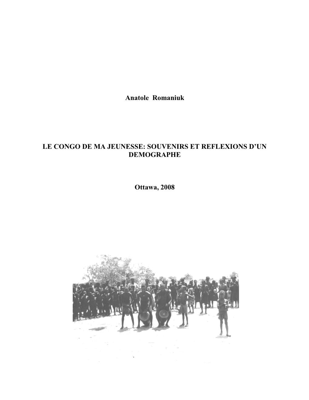 Anatole Romaniuk LE CONGO DE MA JEUNESSE