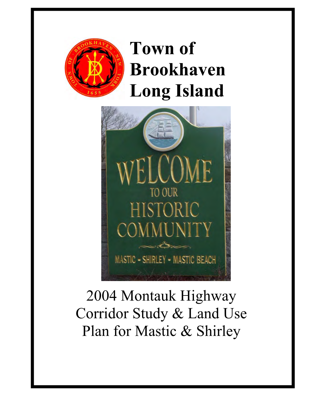 2004 Montauk Highway Corridor Study and Land Use Plan for Mastic