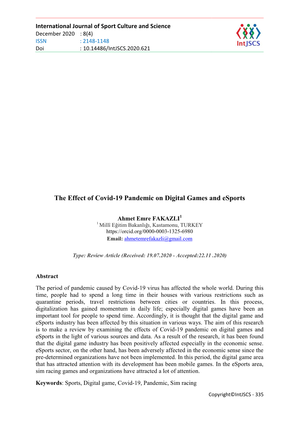 The Effect of Covid-19 Pandemic on Digital Games and Esports