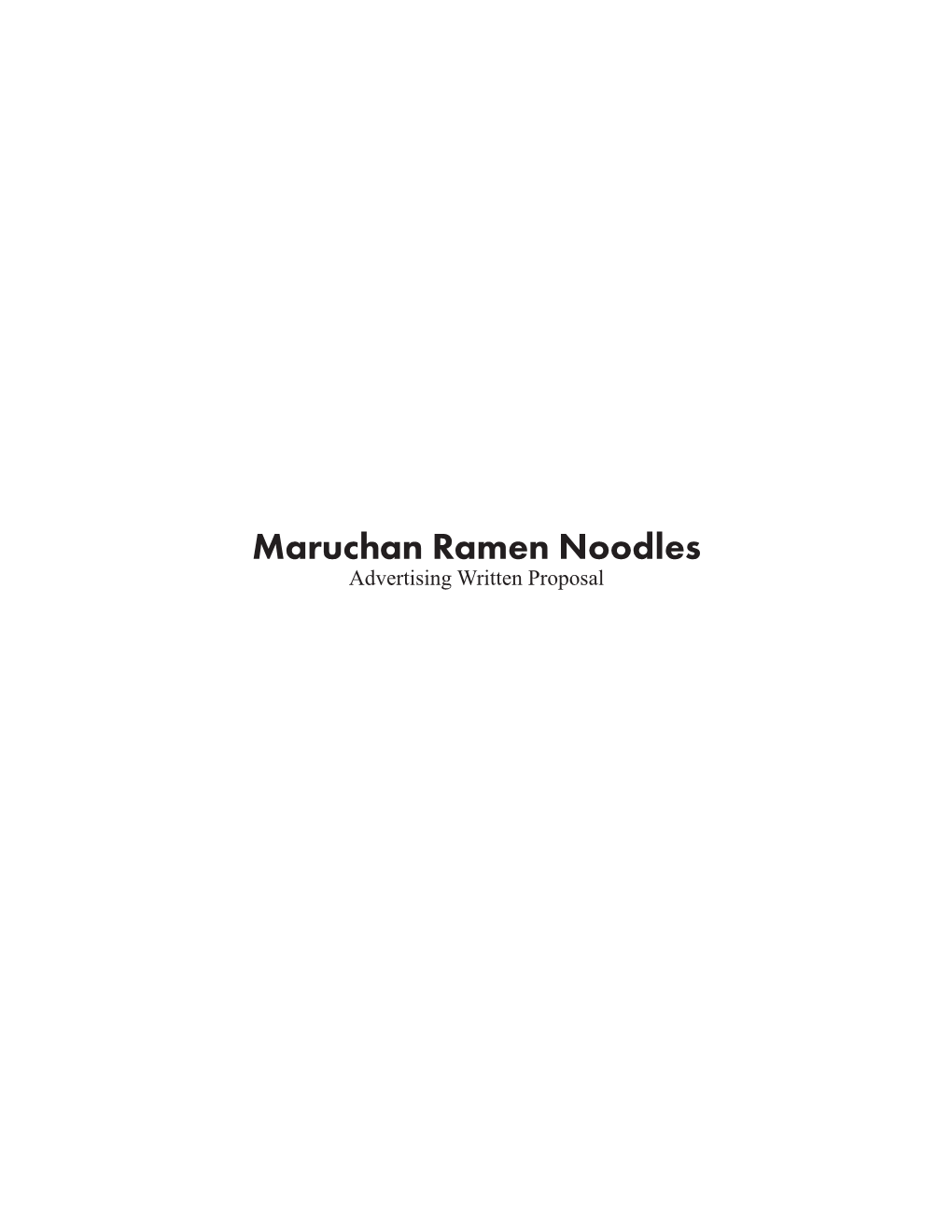 Maruchan Ramen Noodles Advertising Written Proposal Table of Contents