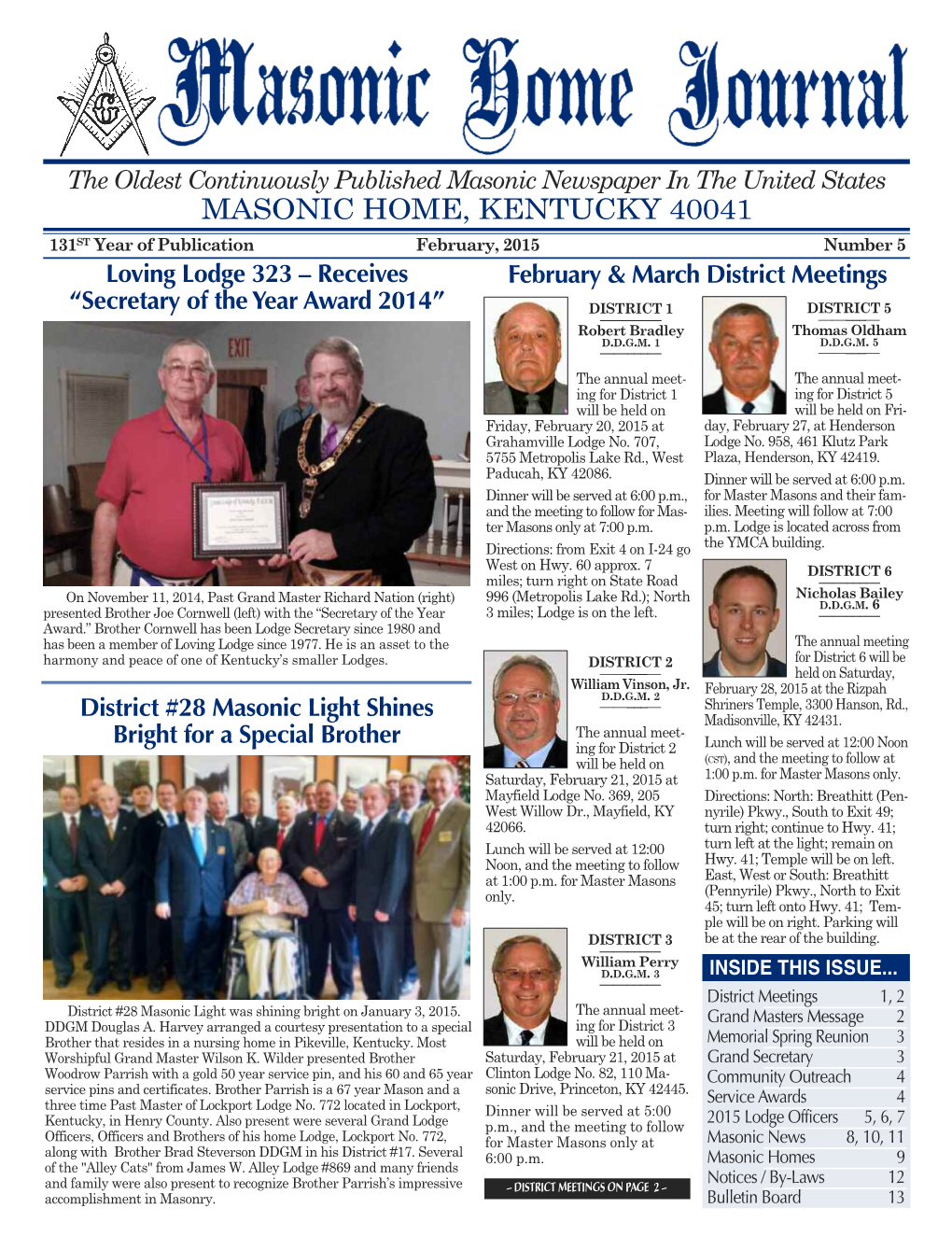 MASONIC HOME, KENTUCKY 40041 131 ST Year of Publication February, 2015 Number 5 Loving Lodge 323 – Receives February & March District Meetings