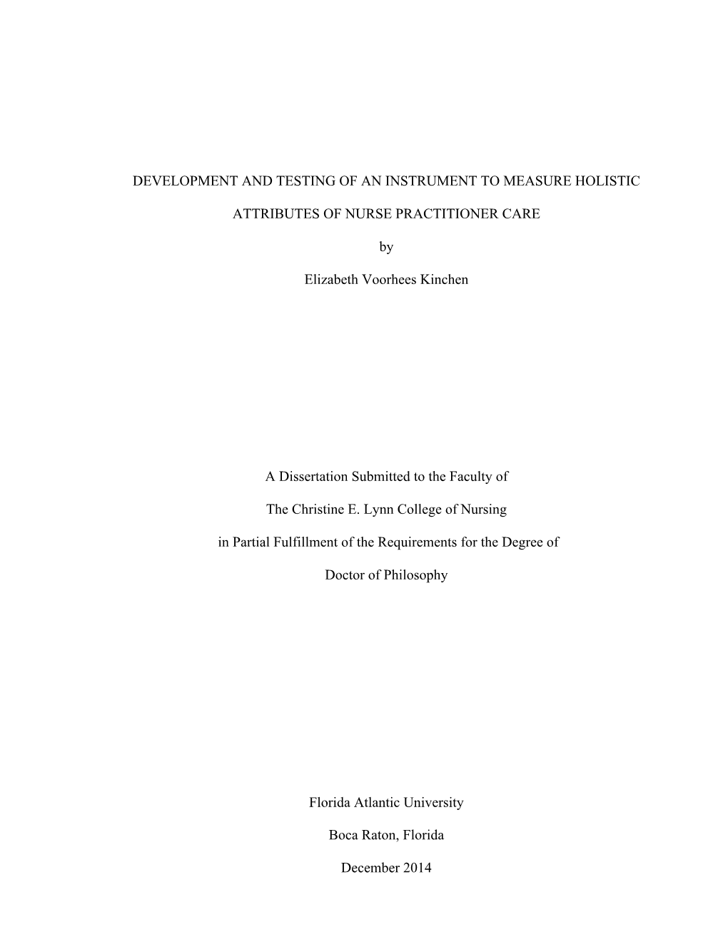 DEVELOPMENT and TESTING of an INSTRUMENT to MEASURE HOLISTIC ATTRIBUTES of NURSE PRACTITIONER CARE by Elizabeth Voorhees Kinchen