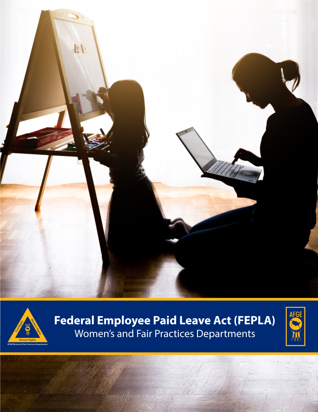Federal Employee Paid Leave Act (Fepla) • Women's & Fair Practices