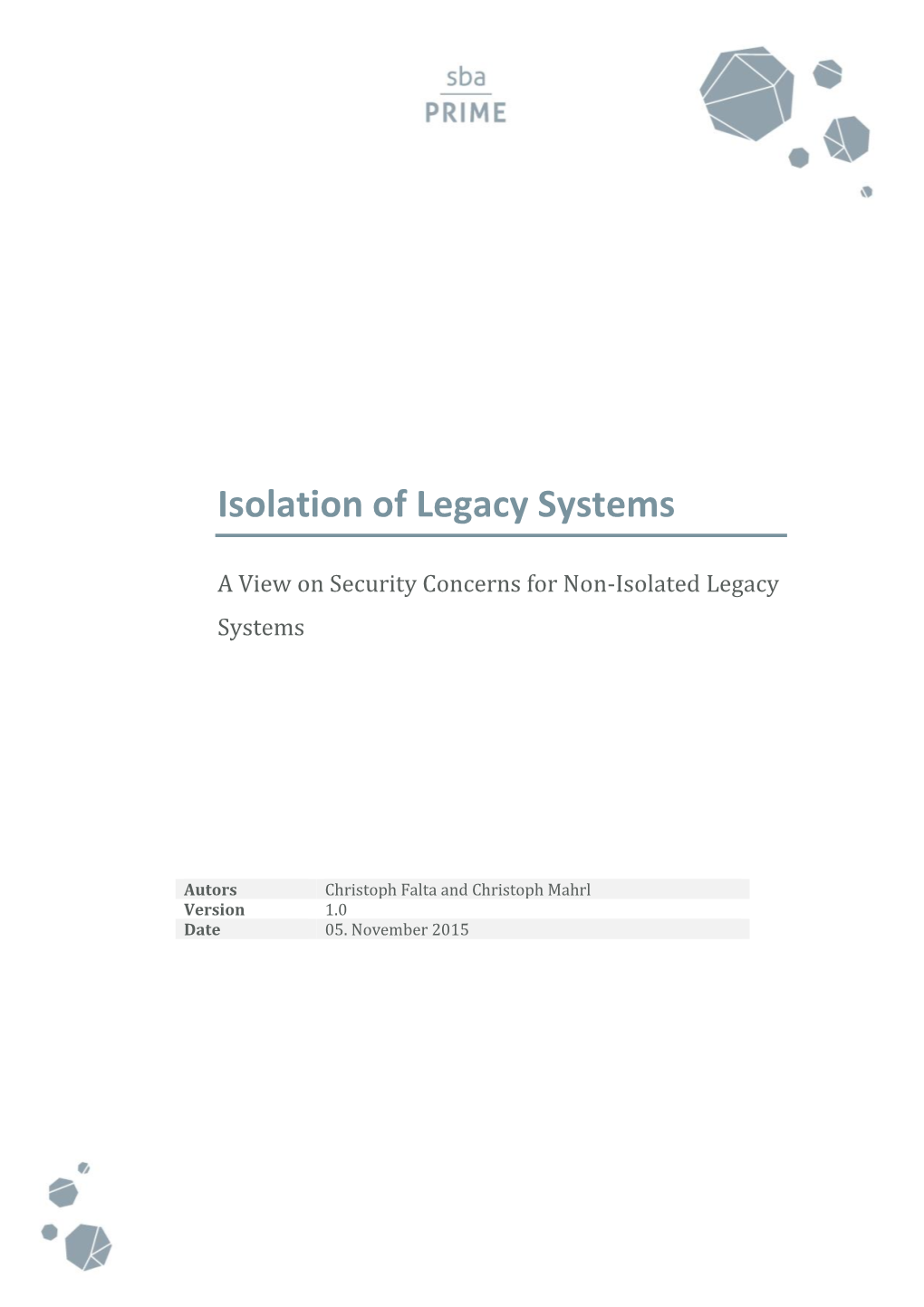 Isolation of Legacy Systems a View on Security Concerns for Non-Isolated Legacy Systems