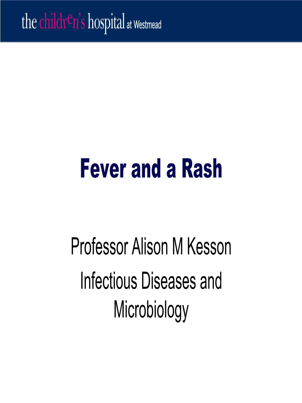 Fever and a Rash