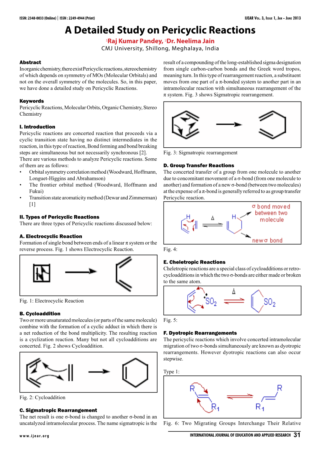 A Detailed Study on Pericyclic Reactions 1Raj Kumar Pandey, 2Dr