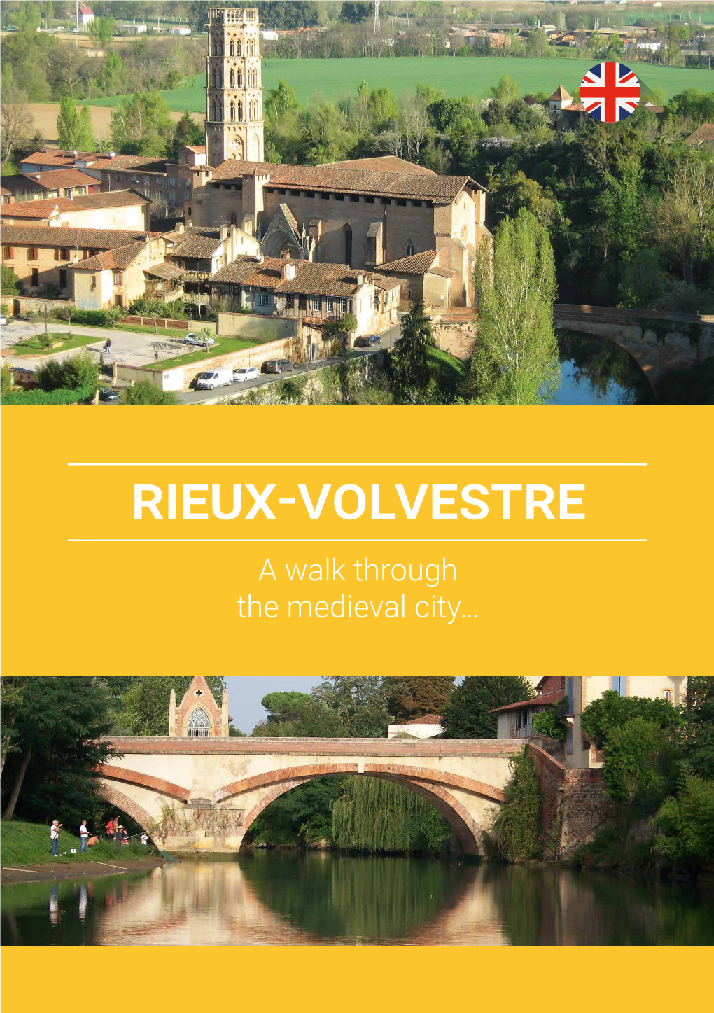 Rieux-Volvestre a Walk Through the Medieval City… L’ARIZE