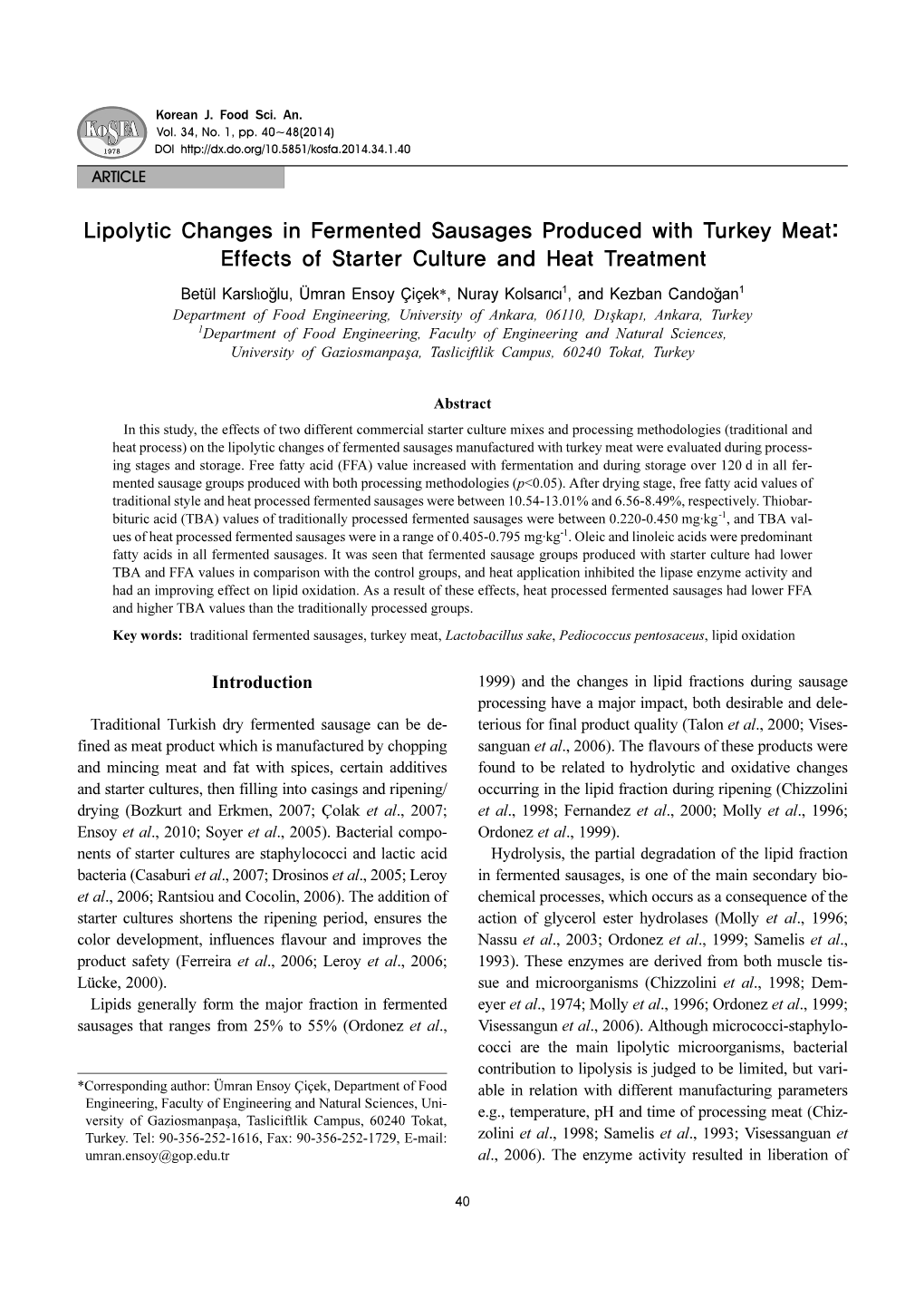 Lipolytic Changes in Fermented Sausages Produced with Turkey Meat: Effects of Starter Culture and Heat Treatment