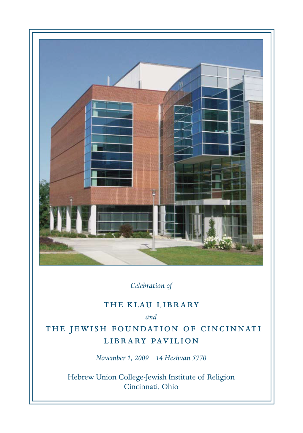 The Klau Library the Jewish Foundation of Cincinnati Library Pavilion