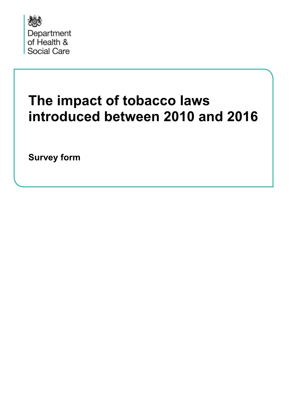 The Impact of Tobacco Laws Introduced Between 2010 and 2016