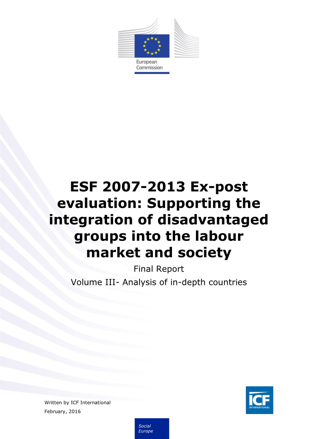 Supporting the Integration of Disadvantaged Groups Into the Labour Market and Society Final Report Volume III- Analysis of In-Depth Countries