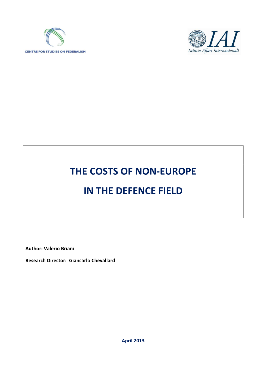 The Costs of Non-Europe in the Defence Field