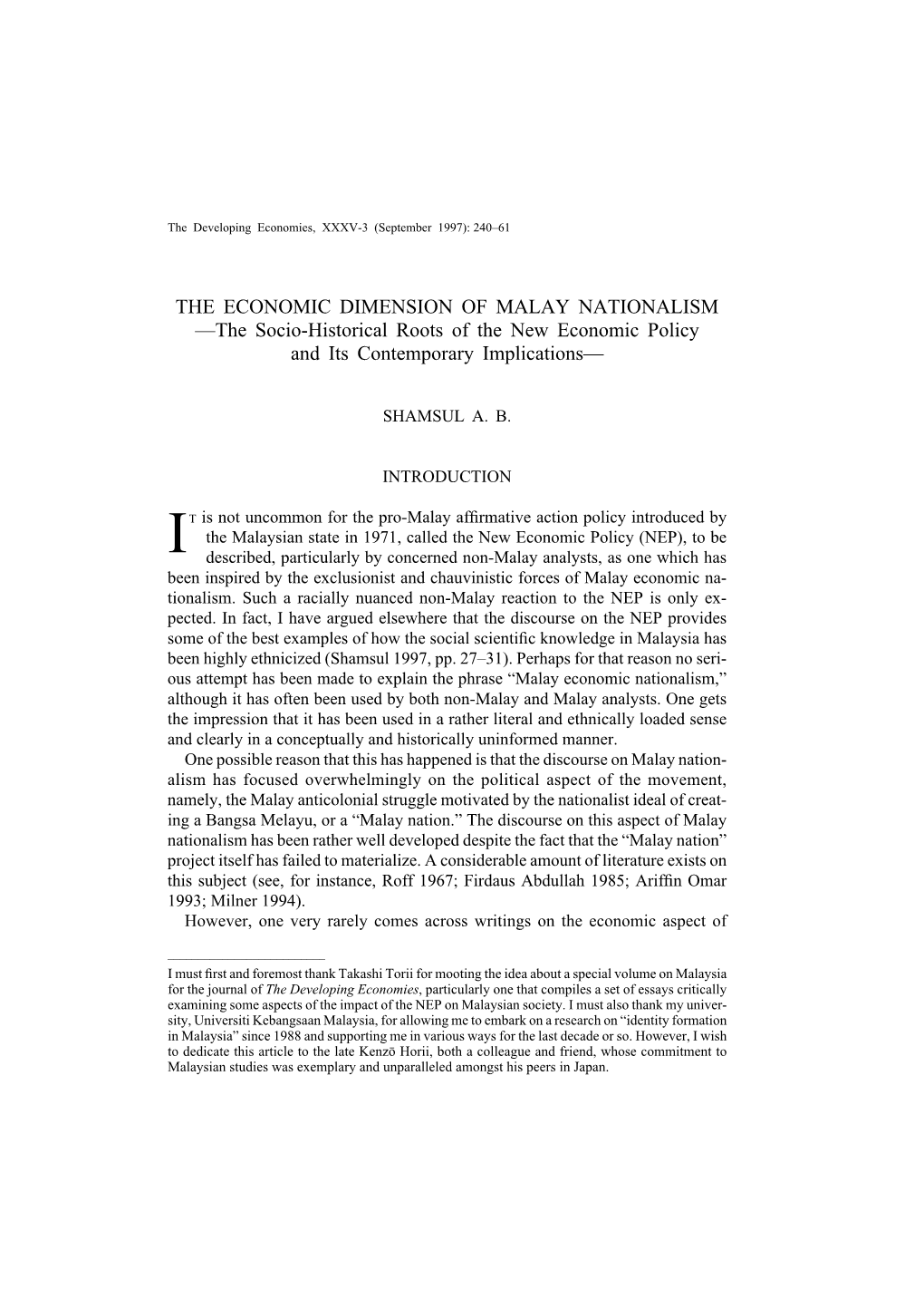 THE ECONOMIC DIMENSION of MALAY NATIONALISM —The Socio-Historical Roots of the New Economic Policy and Its Contemporary Implications—