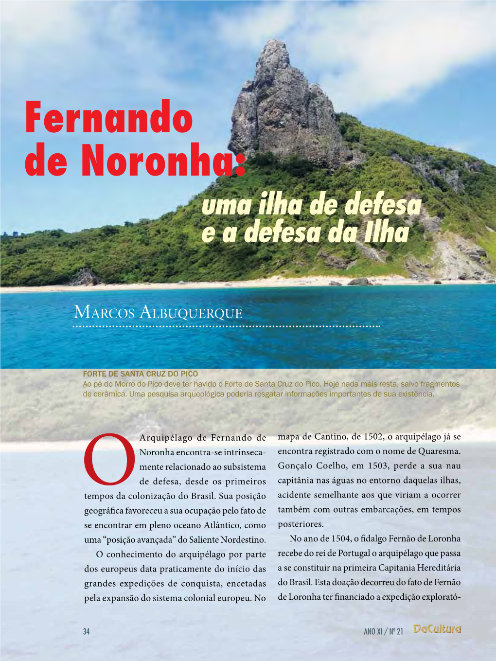 Fernando De Noronha: Uma Ilha De Defesa E a Defesa Da Ilha