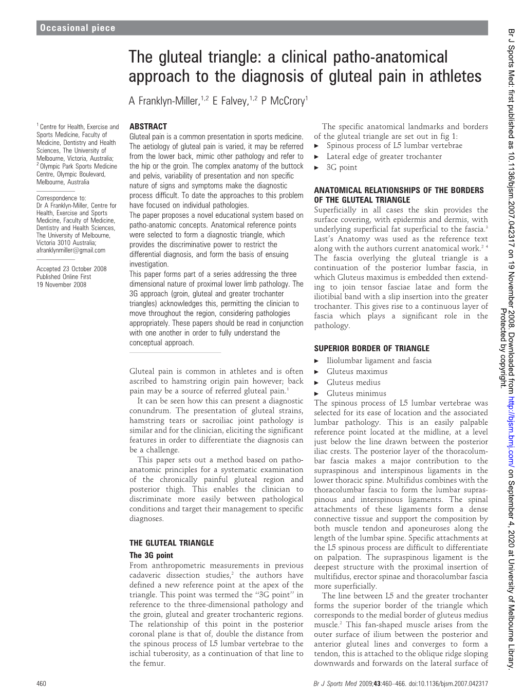 The Gluteal Triangle: a Clinical Patho-Anatomical Approach to the Diagnosis of Gluteal Pain in Athletes a Franklyn-Miller,1,2 E Falvey,1,2 P Mccrory1