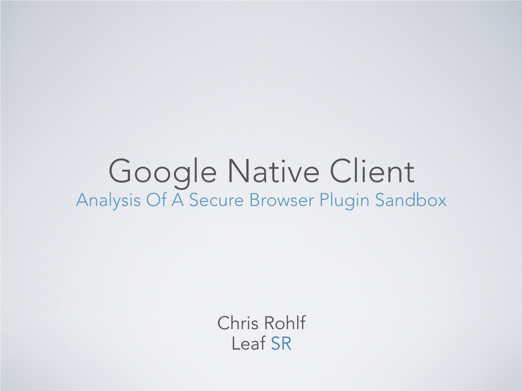 Google Native Client Analysis of a Secure Browser Plugin Sandbox
