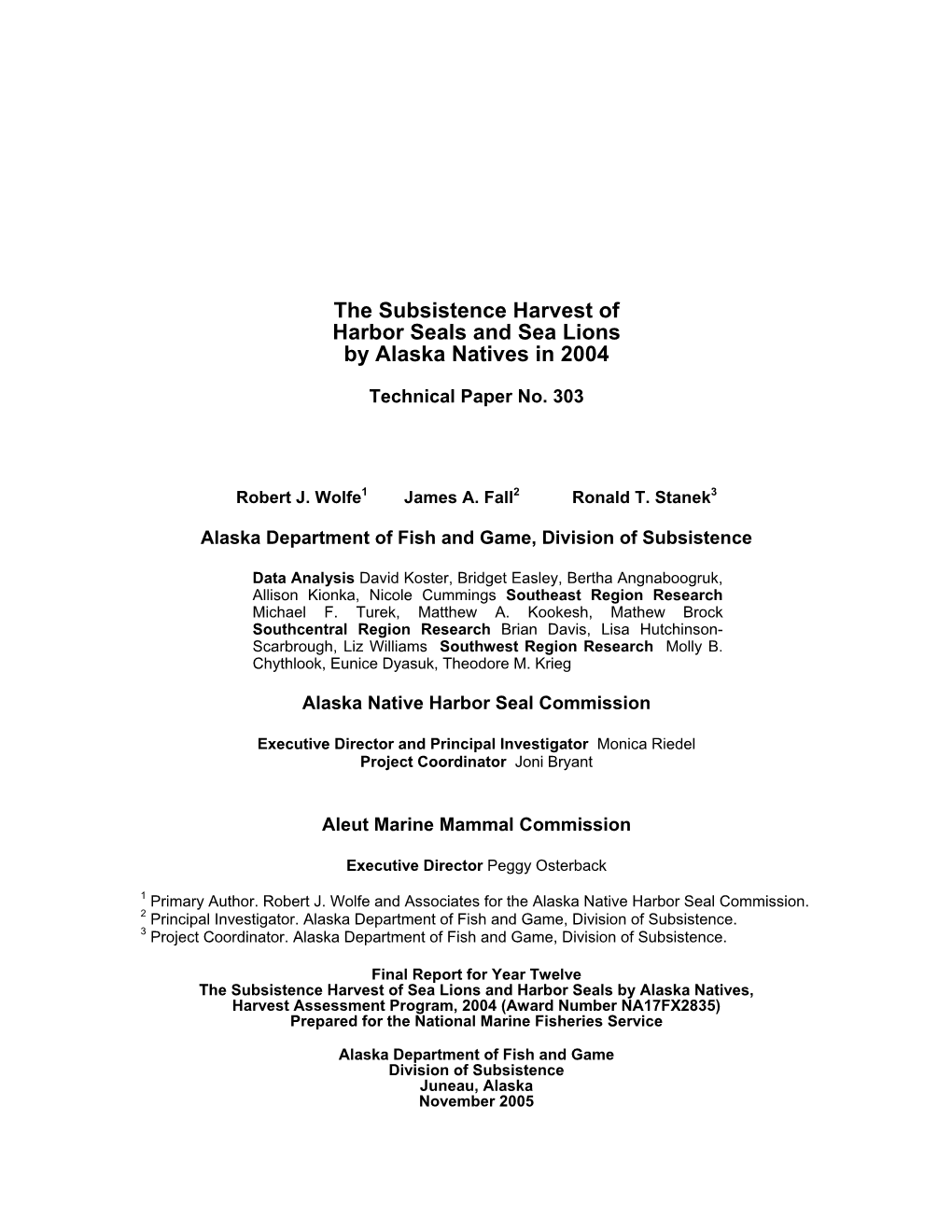 The Subsistence Harvest of Harbor Seals and Sea Lions by Alaska Natives in 2004